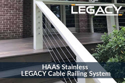 HAAS Stainless LEGACY Cable Railing System