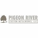 Pigeon River Custom Metalworks, LLC