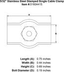 Stainless Steel Stamped Single Cable Clamp